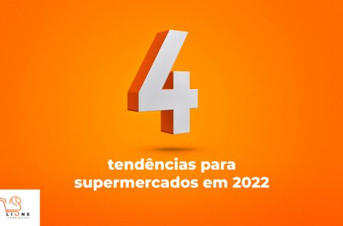 Quatro tendências para supermercados em 2022